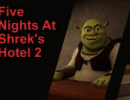 Five Nights at Shreks Hotel 2